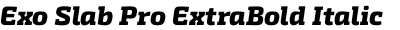 Exo Slab Pro ExtraBold Italic